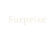 Surprise